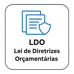 LDO - Lei de Diretrizes Orçamentárias