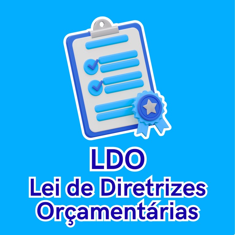 LDO - Lei de Diretrizes Orçamentárias