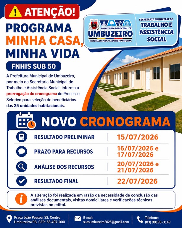 A Prefeitura Municipal de Umbuzeiro, por meio da Secretaria Municipal de Trabalho e Assistência Social, informa a prorrogação do cronograma