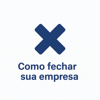 Como Fechar Sua Empresa