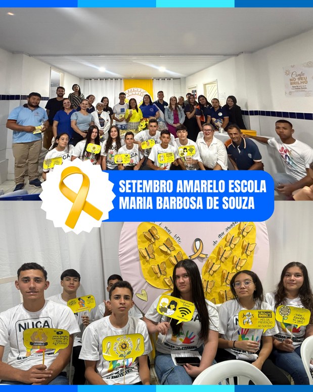 🌻💛 Setembro Amarelo - Escola Maria Barbosa de Souza | Campanha de valorização da vida com momentos de reflexão, diálogo e acolhimento.🌻💛
